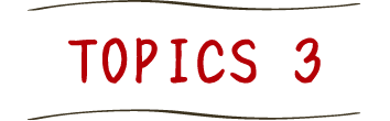TOPICS 3